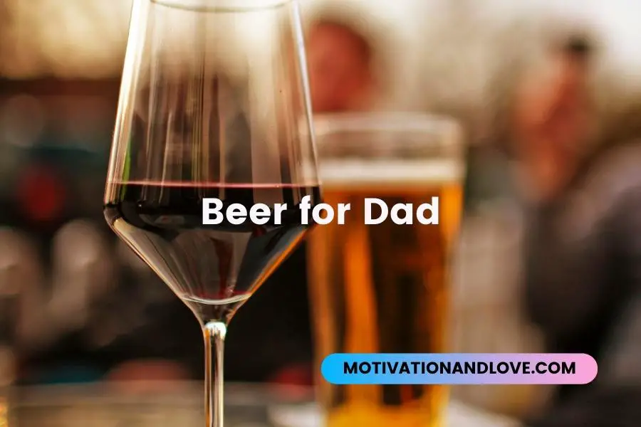 Beer Quotes for Dad