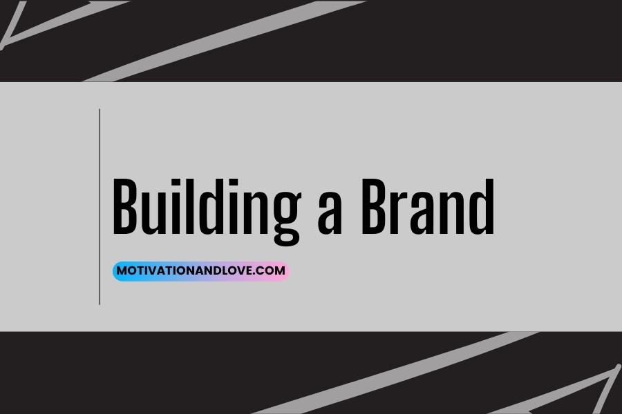 Building a Brand Quotes