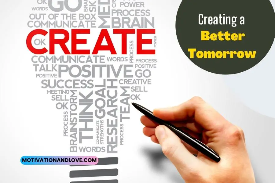 Creating a Better Tomorrow Quotes