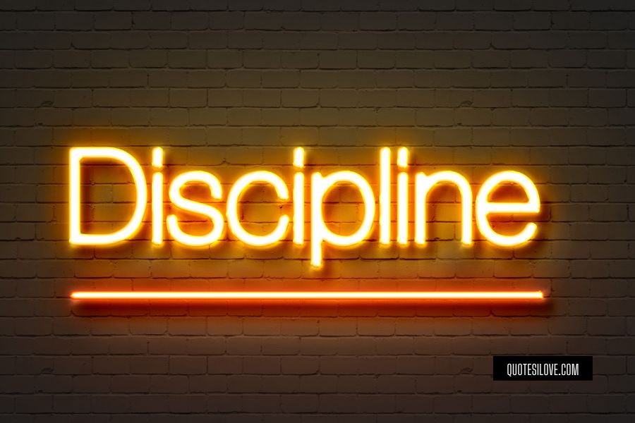 Discipline Is the Key to Success Quotes - Motivation and Love