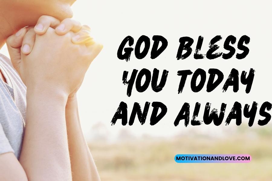 God Bless You Today and Always Quotes