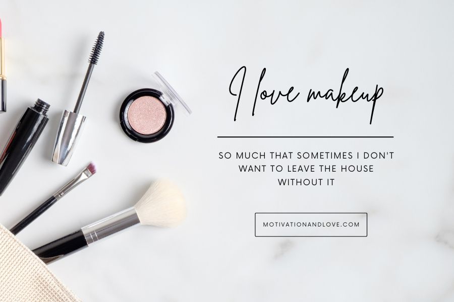 Makeup Lover Quotes