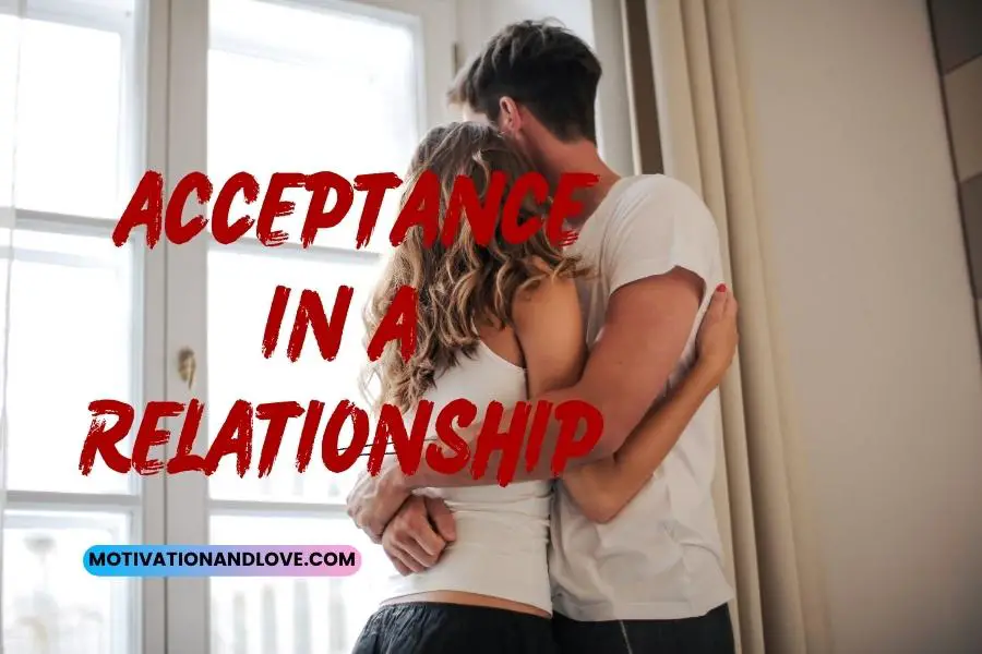 Quotes About Acceptance in a Relationship