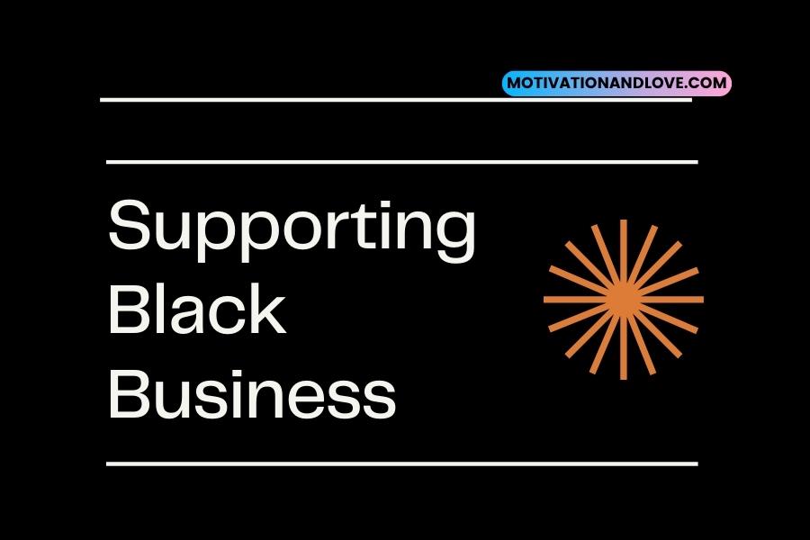 Supporting Black Business Quotes