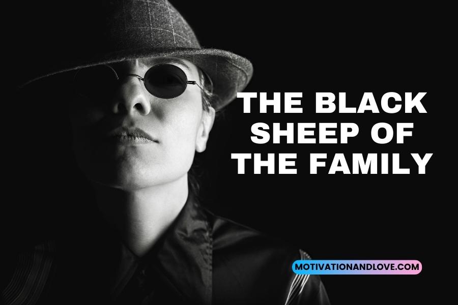The Black Sheep of the Family Quotes