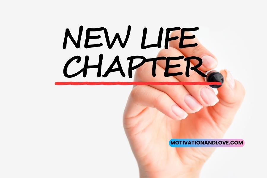 The Start of a New Chapter in Life Quotes