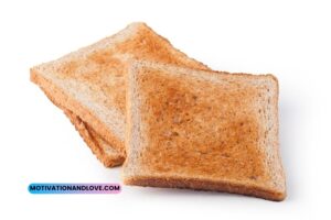 Toast-Bread Quotes - Motivation and Love