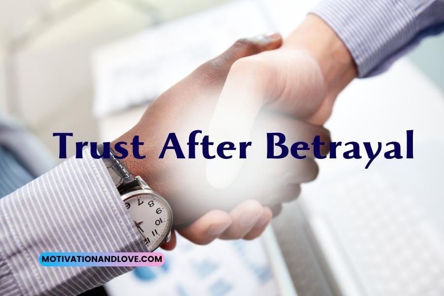Trust After Betrayal Quotes