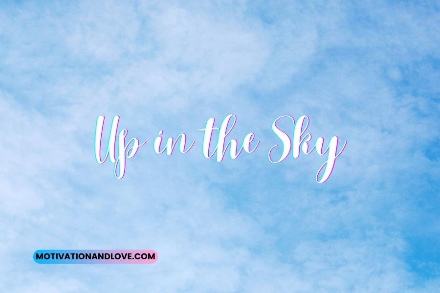 Up in the Sky Quotes