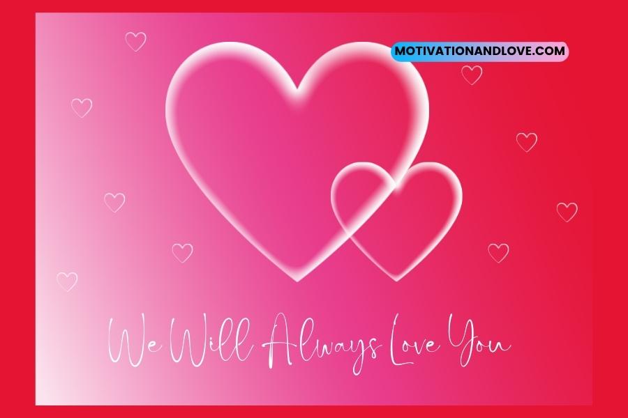 We Will Always Love You Quotes