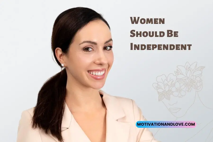 Women Should Be Independent Quotes
