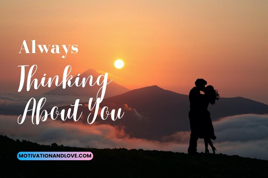 Always Thinking About You Quotes