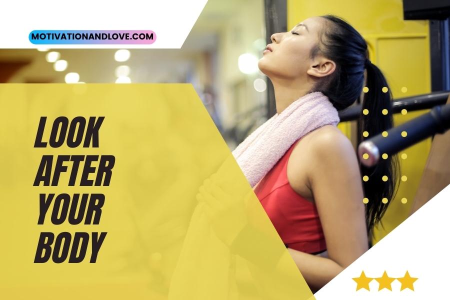 Look After Your Body Quotes