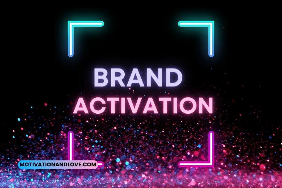 Brand Activation Quotes