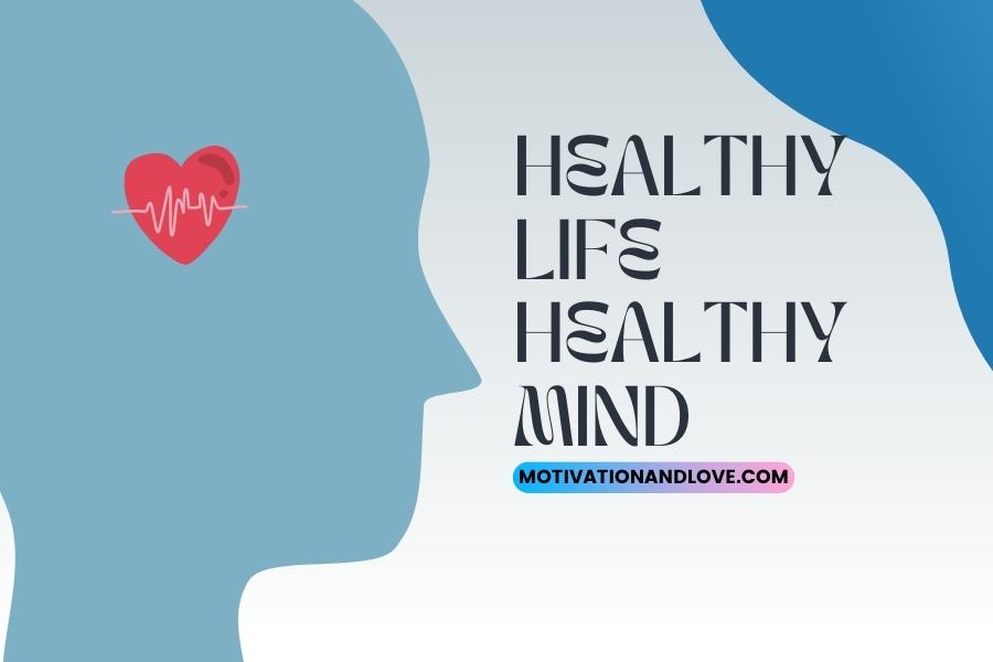 Healthy Life Healthy Mind Quotes