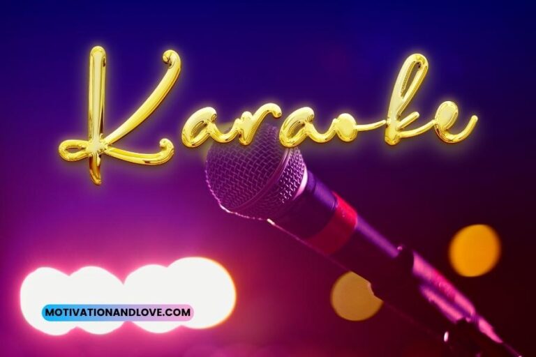 Karaoke Quotes and Sayings Motivation and Love