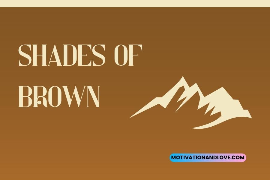 Shades of Brown Quotes