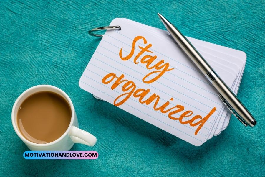 Staying Organized Quotes