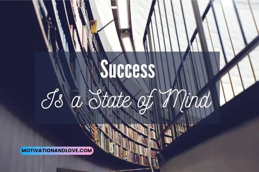 Success Is a State of Mind Quotes