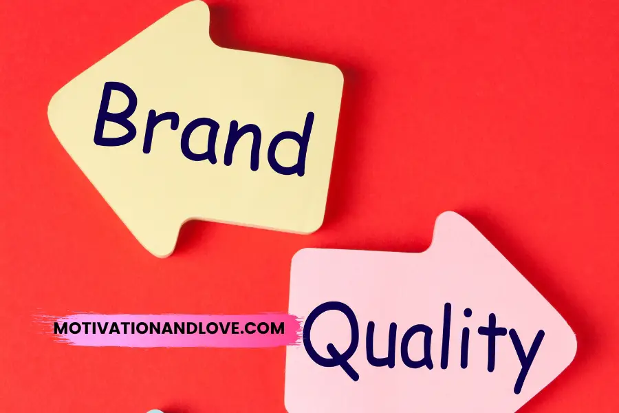 Brand Quality Quotes