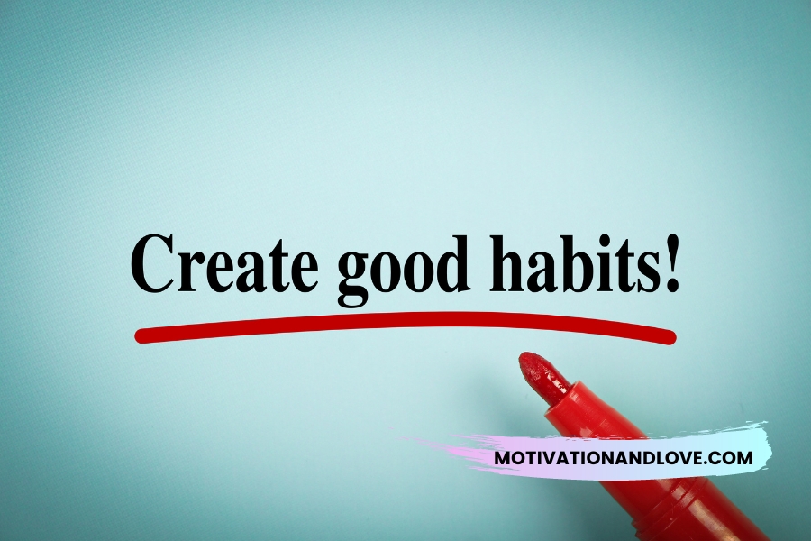 Creating Good Habits Quotes