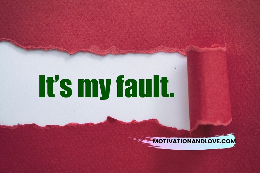 Its Always My Fault Quotes